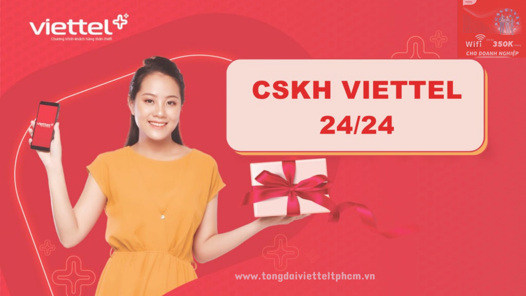C S K H Viettel C S K H Viettel tiếp nhận 24/24